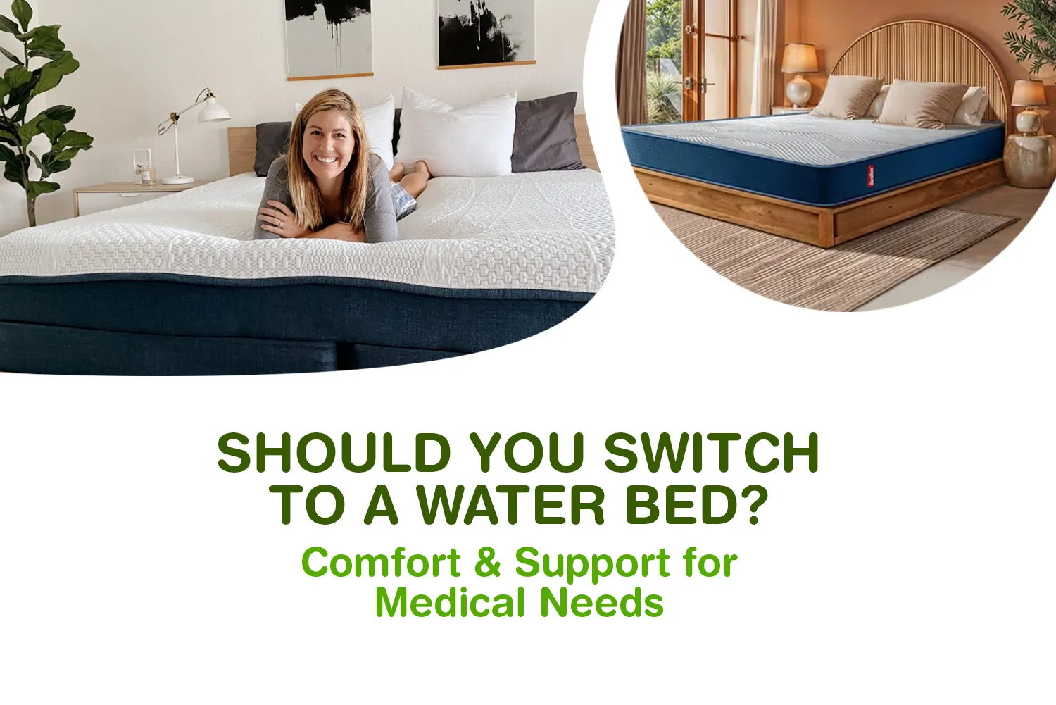 Should You Switch to a Water Bed? Comfort &amp; Support for Medical Needs